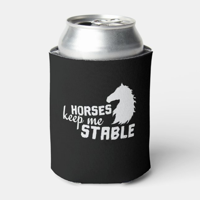 Pferd "Horses Keep Me Stable" Dosenkühler (Kanne Vorderseite)