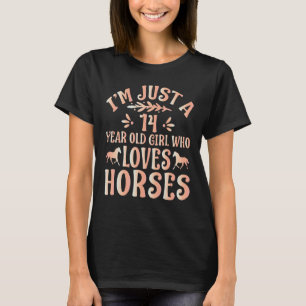 Pferd ich bin nur ein 14-jähriges Mädchen, das Lie T-Shirt