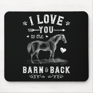 Pferd ich Liebe Sie zum Stall und zurück Mädchen H Mousepad