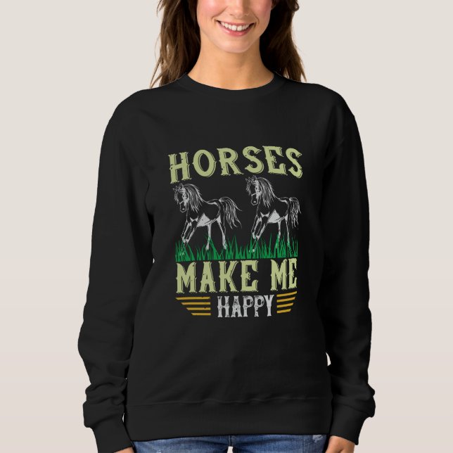 Pferd - Pferde machen mich glücklich Sweatshirt (Vorderseite)