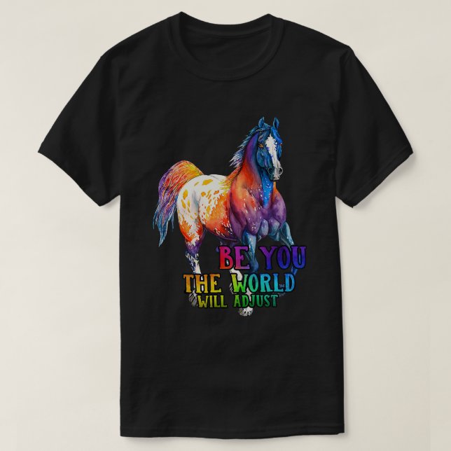 Pferd sein Sie die Welt anpassen wird T-Shirt (Design vorne)