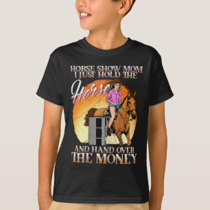 Pferd zeigen Mama, ich halte nur das Pferd und geb T-Shirt