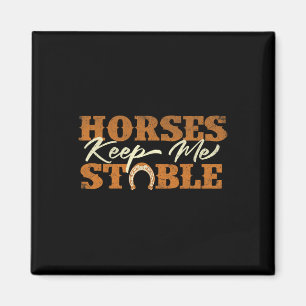 Pferde Behielt mich Stabil - Horsescute Ss Niedlic Magnet