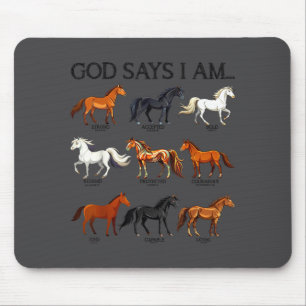 Pferde Gott sagt, ich bin süße christliche Mädchen Mousepad