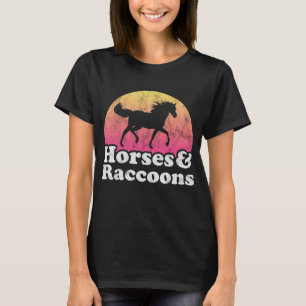 Pferde und Raccoon Frauen oder Mädchen Raccoons T-Shirt