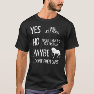 Pferdebesitzer Pferdereiten Ja, ich rieche wie e T-Shirt