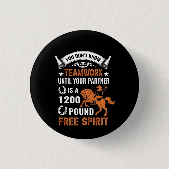 Pferdekunst Sie kennen Teamwork nicht Button (Vorderseite)