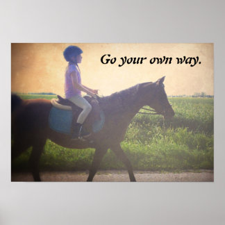 Pferdeposter "Go Your Own Way" Poster