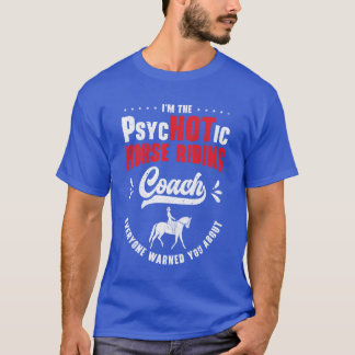 Pferdereiten Reitwagen Funny Psychotic fried T-Shirt