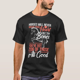 Pferdereiter Pferde werden dein Herz niemals brech T-Shirt
