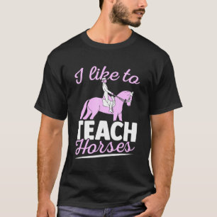 Pferdetraining, das ich gerne Pferden in Dressur l T-Shirt