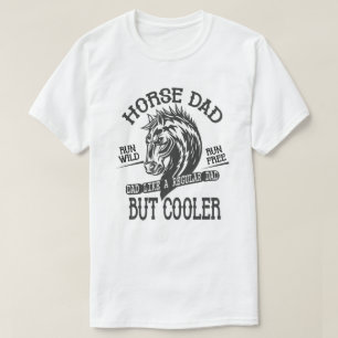 PferdeVater wie ein regelmäßiger Vater, aber Coole T-Shirt