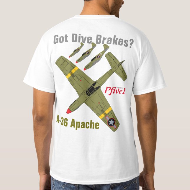 Pfive1 A-36 Apache "got Tauchenbremsen? " T-Shirt (Rückseite)