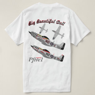 Pfive1 P-51 1. "großer schöner Puppe 78." T-Shirt