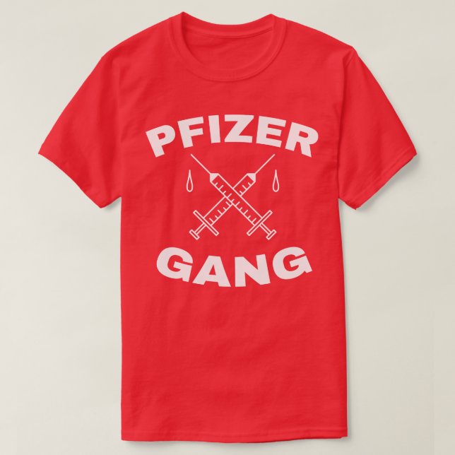 Pfizer Gang Funny Vaccine T-Shirt (Design vorne)