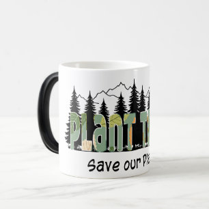 Pflanze Bäume, rette unseren Planeten, modern, coo Verwandlungstasse