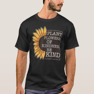 Pflanze Blume von Freundlichkeit sind ein Tag der  T-Shirt