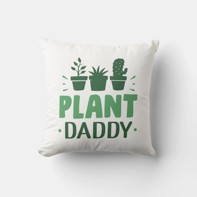 Pflanze Daddy Kissen (Vorderseite)