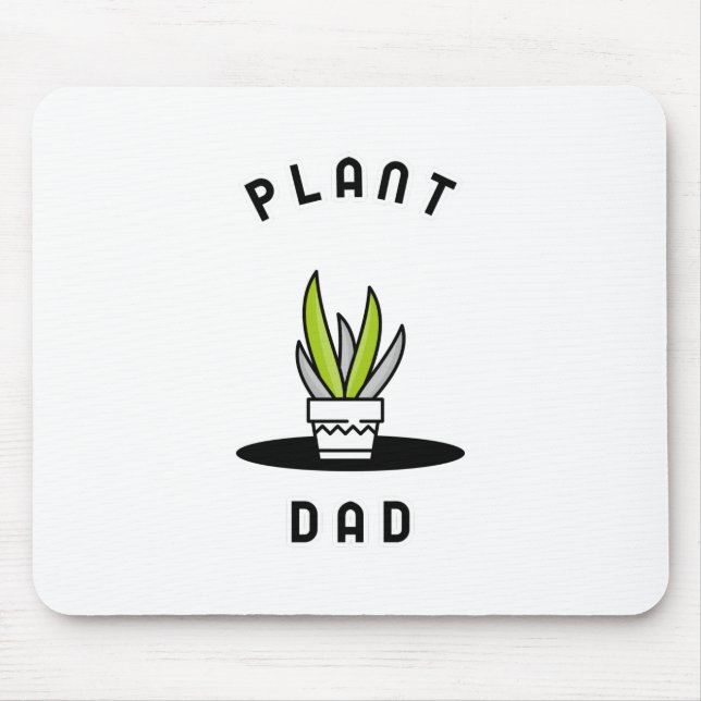 Pflanze Daddy Mousepad (Vorne)