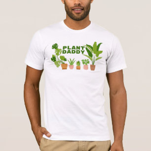 Pflanze Daddy T - Shirt   Geschenke für Pflanze Li