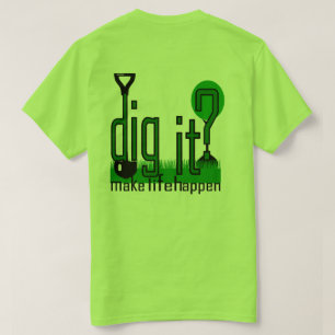 Pflanze ein Baum Dig es? Mens Green T T-Shirt