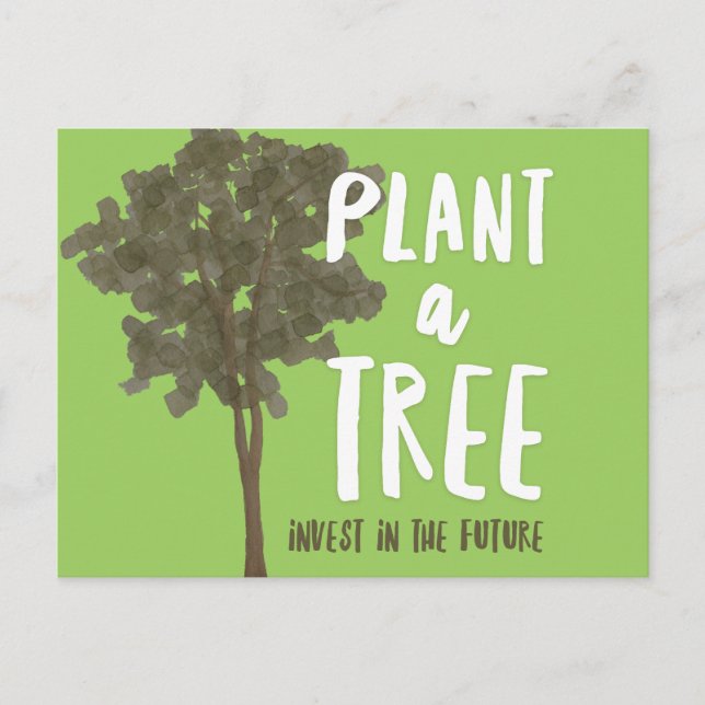 Pflanze einen Baum. Investitionen in die Zukunft Postkarte (Vorderseite)