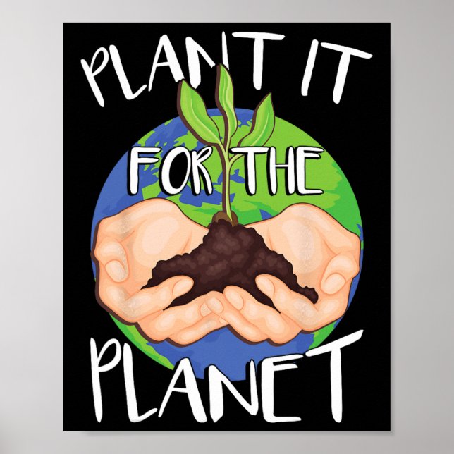 Pflanze für die Erde Poster (Vorne)