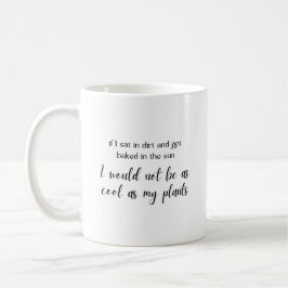 Pflanze Liebhaber von lustigen Geschenkartikeln Kaffeetasse