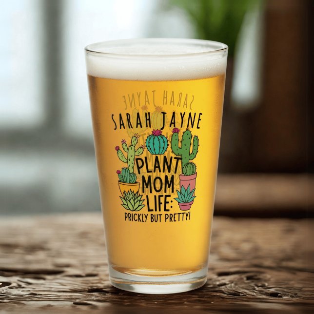 Pflanze Mama Leben Prickly, aber Hübsches Kakteen  Glas (Living that plant mom life? You may be prickly at times but you sure is pretty! Add your name)