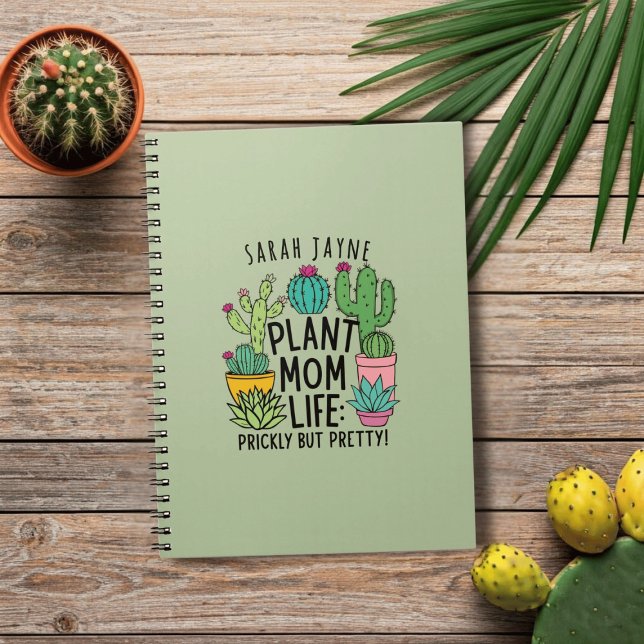 Pflanze Mama Prickeln, aber Hübsche Sage Green Not Notizblock (Living that Plant Mom Life? You may be prickly but you sure are pretty! Add your name!)