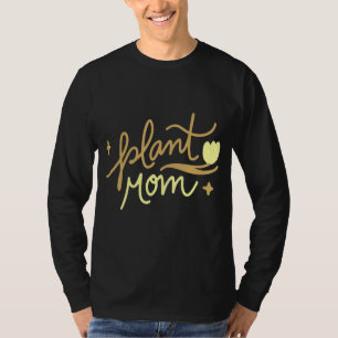 Pflanze Mama T-Shirt