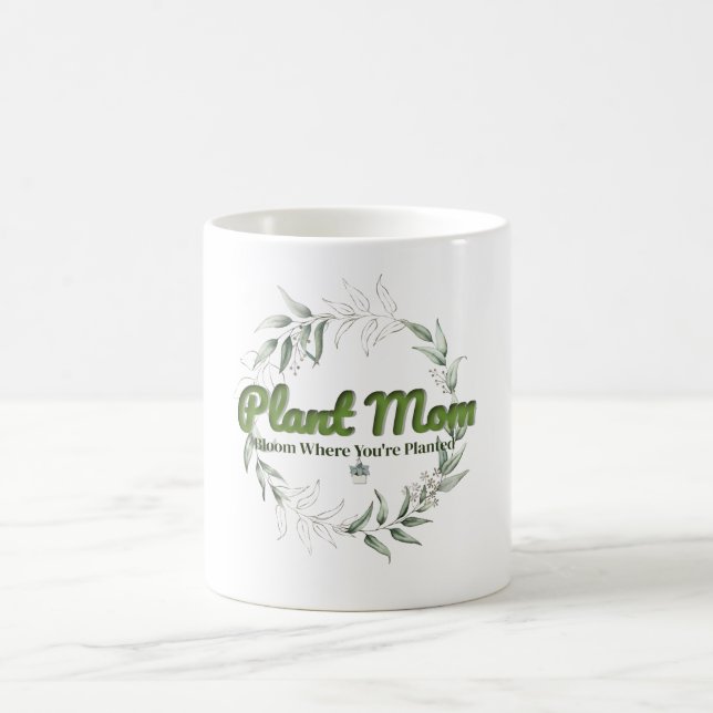 Pflanze Mama Tasse - Blühen wo Sie gepflanzt sind  (Mittel)