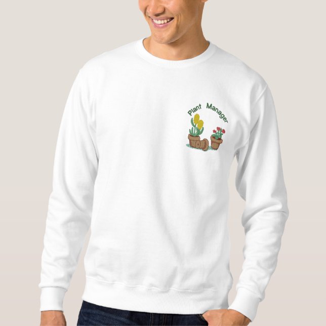 Pflanze Manager Besticktes Sweatshirt (Vorderseite)