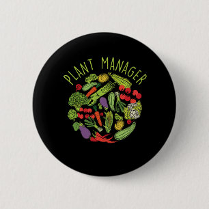 Pflanze Manager Gartenbau Blume Gärtnergeschenk Button