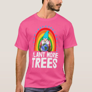 Pflanze Mehr Bäume Frauen Umwelt Erde Liebe T-Shirt