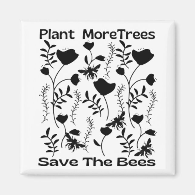 Pflanze mehr Bäume Rettete die Bienen Magnet (Vorne)