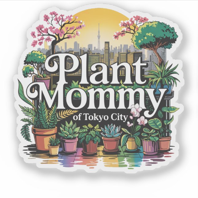 Pflanze Mommy von Tokio Stadt Japan Aufkleber (Vorderseite)