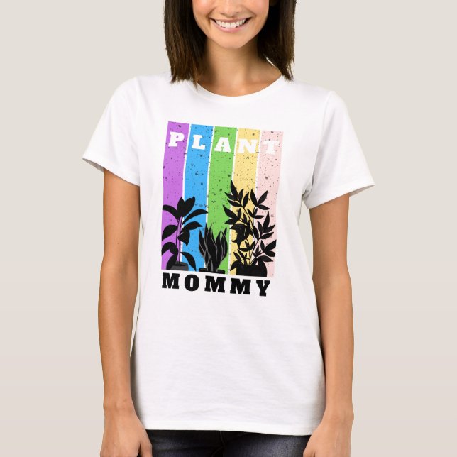 Pflanze Mommy Woman T - Shirt (Vorderseite)