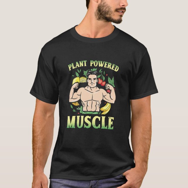 Pflanze Powered Muscle Vegan Bodybuilder Vegetarie T-Shirt (Vorderseite)