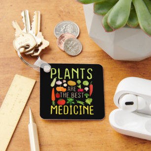 Pflanze sind die besten Medizin Cool Vegan Vegetar Schlüsselanhänger