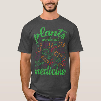 Pflanze sind die besten Medizin glücklichen vegeta T-Shirt