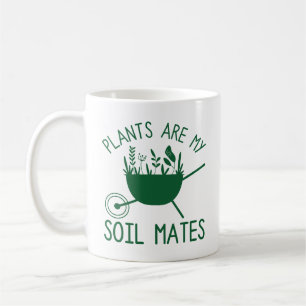 Pflanze sind meine Bodenmatten Kaffeetasse