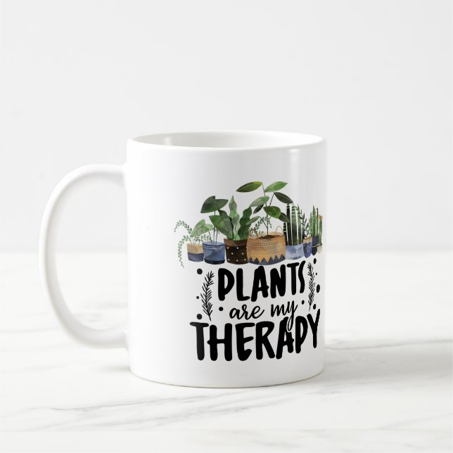 Pflanze sind meine Therapiehäuser Kaffeetasse (Links)