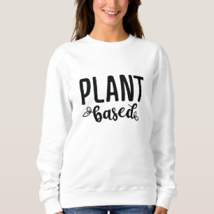Pflanze Sweatshirt