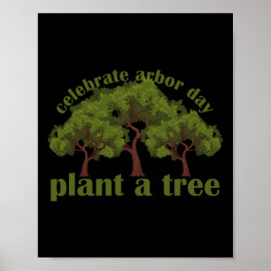 Pflanze Trees von Arbor Day als Umweltschützer 1 Poster