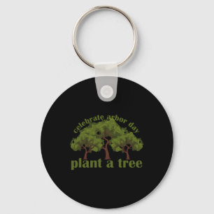 Pflanze Trees von Arbor Day als Umweltschützer 1 Schlüsselanhänger