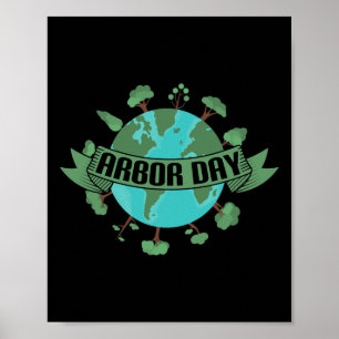Pflanze Trees von Arbor Day als Umweltschützer Poster