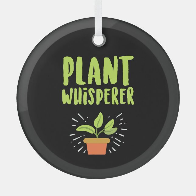 Pflanze Whisperer Funny Hobby Garening Ornament Aus Glas (Vorderseite)