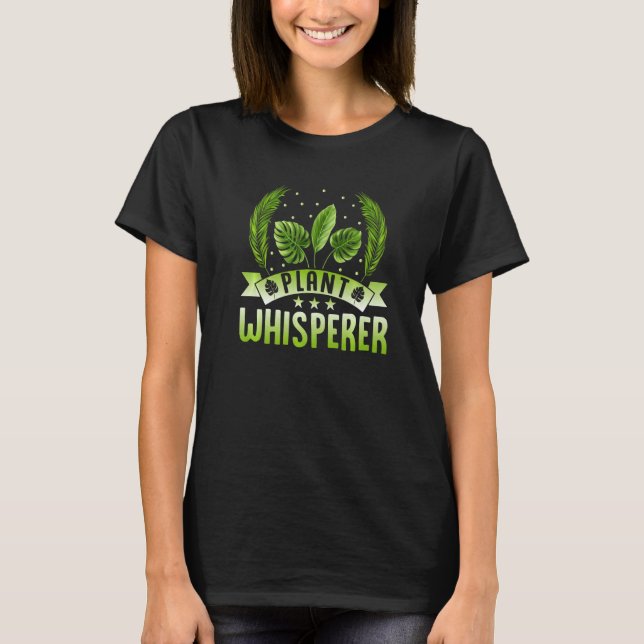 Pflanze Whisperer Hobby Garden Blume Botanisch T-Shirt (Vorderseite)