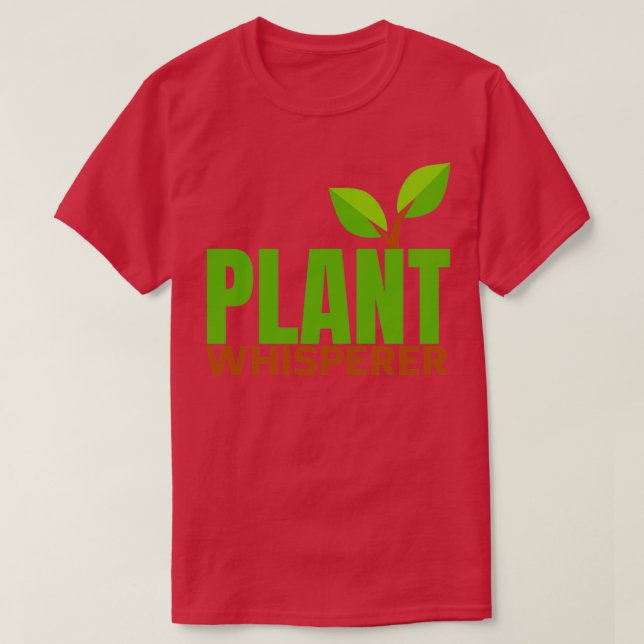 Pflanze Whisperer Pflanze Liebhaber T-Shirt (Design vorne)